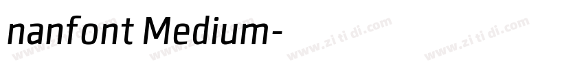 nanfont Medium字体转换